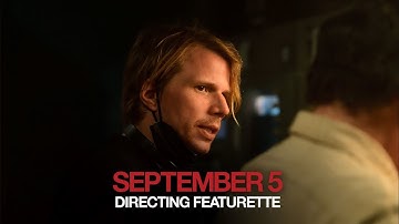 September 5 | Directing Featurette | Paramount Pictures NZ