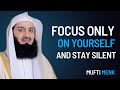 Stay Silent. Focus on Yourself. Allāh Will Handle Everything | Heart-Touching Islamic Reminder