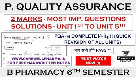 2 Marks Solution |Complete Unit 1 to 5| pharmaceutical quality assurance 6th sem important questions