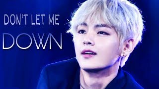 [FMV] TAEHYUNG ㅡ DON'T LET ME DOWN