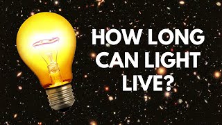 How Long Can Light Live? Lifespan of Light [Explained]