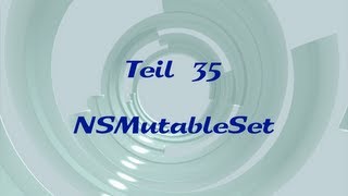 Objective-C Für Einsteiger - 35 - Nsmutableset Xcode, Iphone, Ipad, Objective-C