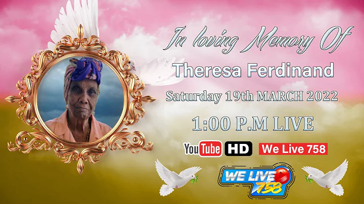Celebrating The Life OF Theresa Ferdinand