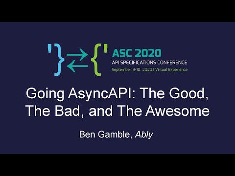 Going AsyncAPI:  The Good, The Bad, and The Awesome