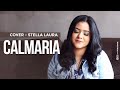 CALMARIA - Canção e Louvor | Cover : Stella Laura
