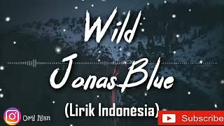 Wild || Jona Blue