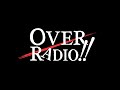 「駒形友梨・浜崎奈々のOVER RADIO!!」#193