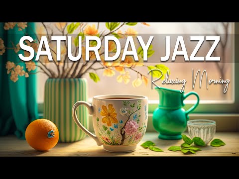 SATURDAY MORNING JAZZ: Ethereal July Jazz and Sweet Summer Bossa Nova Music for Positive Mood 🎼