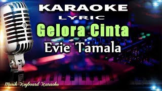 Gelora Cinta Karaoke Tanpa Vokal