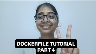 Dockerfile Tutorial Part 4