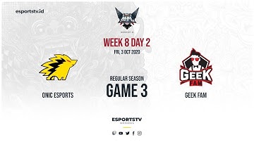 MPL-ID S6 Week 8 Day 2 ONIC ESPORTS vs GEEK FAM Game 3