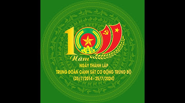 Phim Tư liệu 10 Năm Trung đoàn CSCĐ Trung bộ - K02 - BCA