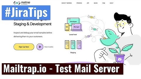 MailTrap.io - Test mail server for Jira