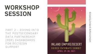 Part 2  - Diving into the Postsecondary Data Partnership (PDP) Dashboards for Decision Support