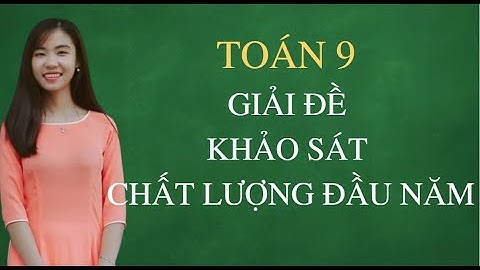 Đề khảo sát chất lượng đầu năm môn toán 9 năm 2024