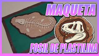 Como hacer una maqueta de Fósil de plastilina