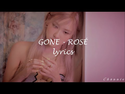 Rosé - Gone (Lyrics)