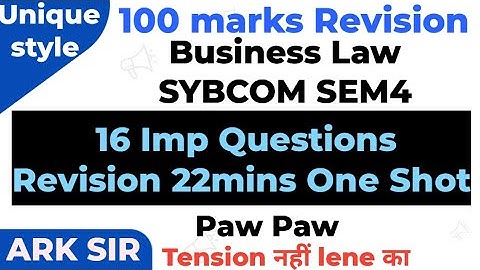 2025🔥|22mins Full Book Explanation|Business Law sem4 Sybcom|SyBCOM Sem4| Imp QUESTION Exam|ARK sir