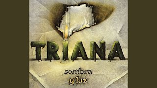 Video thumbnail of "Triana - Quiero contarte"