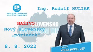 NAŽIVO 8. 8. 2022 Nový slovenský „poriadok“