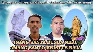 INANG SANTA BUNDA NILO AMANG SANTO KRISTUS RAJA_DjLedang mof Ft. Verno Ledang [OFFICIAL]