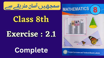 Class 8 Math Exercise 2.1 [ Complete ] NEW BOOK | Class 8th Math Unit 2 Exercise 2.1