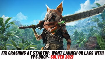Fix Biomutant Crashing at startup, Won