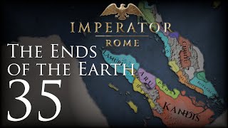 Imperator: Rome | The Ends of the Earth | Episode 35