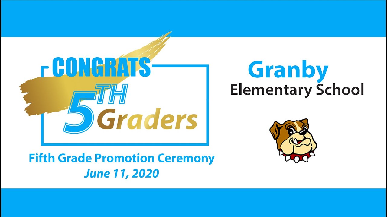 Granby Elementary 5th Grade Promotion 2020 YouTube