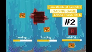 Cara Membuat Tampilan Awal Loading Game di Adobe Flash Professional CS6 part 2