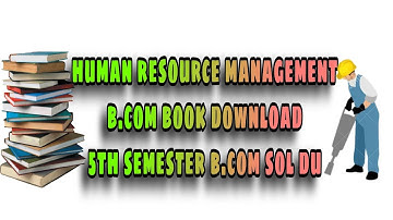 Human resource management b.com book download // 5th semester //b.com sol du //
