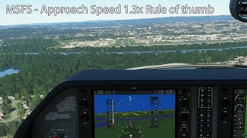 MSFS - Approach Speed 1.3x Rule of Thumb