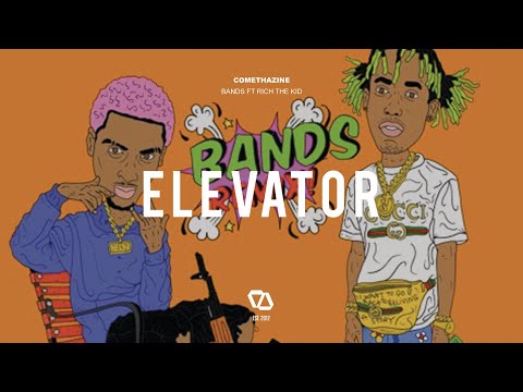 COMETHAZINE ft. RICH THE KID - BANDS