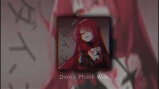 Dxrk - Phonk Web (slowed   reverb)