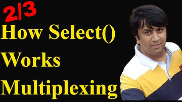 2/3 Select System Call | Udemy Courses | Linux IPC | Socket Programming