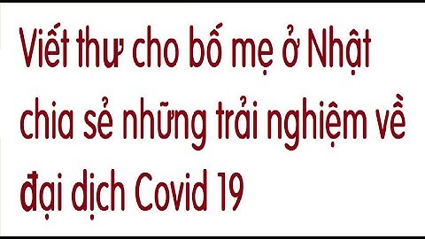 Anh văn 8 vt thư cho ba mẹ