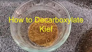 How to Decarboxylate or Activate Your Kief for Making Pot Butter and Edibles, Easy Method.