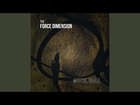 The Force Dimension — Door 2 Door