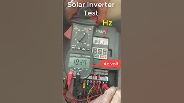 Solar Inverter Testing ।। Output Frequency  and  volt ।।