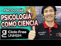 PSICOLOGÍA - Psicología como ciencia | Parte 01 [CICLO FREE]