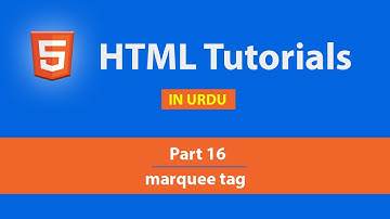 HTML Marquee Tag [Part 16] - HTML Tutorial in Hindi / Urdu
