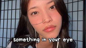 ASMR Personal Attention Roleplay 🩵 Slow Hand Movements & Mouth Sounds 🫧Something in Your Eye