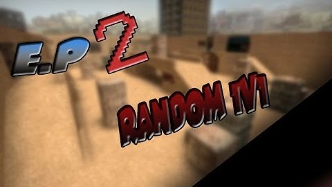 -CSGO- Random 1v1 ep. 2