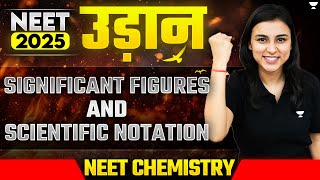 Significant Figures & Scientific Notation | NEET 2025 Physical Chemistry | Anushka Choudhary