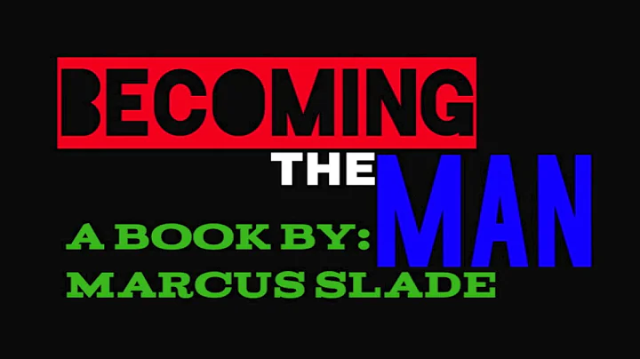 Becoming The Man Chapter 1 -  Marcus Slade