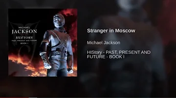 Michael Jackson - Stranger in Moscow 🇷🇺🤝🎤