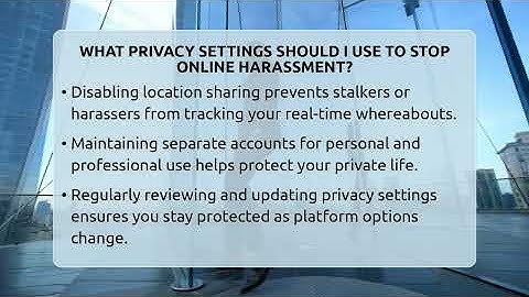 What Privacy Settings Should I Use To Stop Online Harassment? - Everyday-Networking