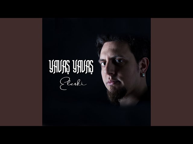 Yavaş Yavaş