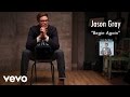 Jason Gray - Begin Again (Lyric Video)