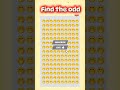 Find the odd. #findfheodd #oddemojiquest #emoji #oddoneout #riddles #oddlysatisfyingvideo #quiz #rek